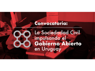 Convocatoria: La sociedad civil impulsando el gobierno abierto en Uruguay